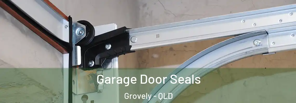 Garage Door Seals Grovely - QLD
