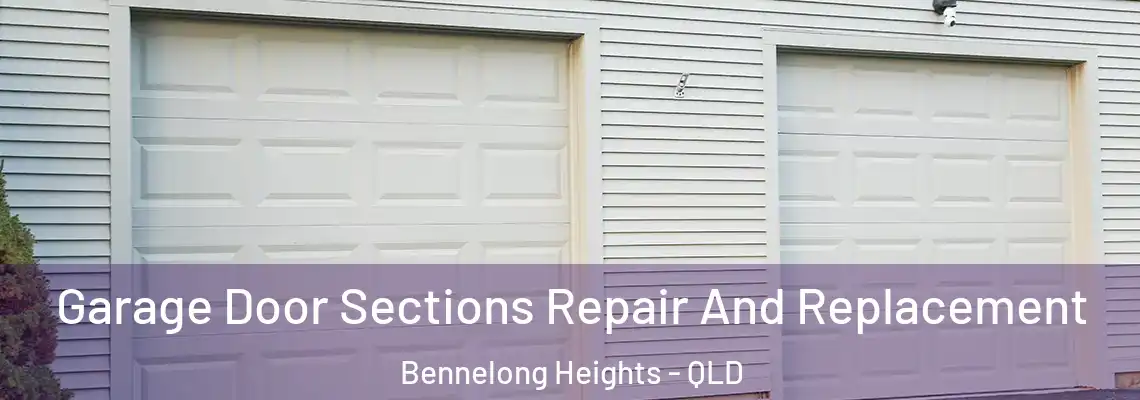  Garage Door Sections Repair And Replacement Bennelong Heights - QLD