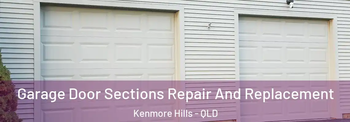  Garage Door Sections Repair And Replacement Kenmore Hills - QLD