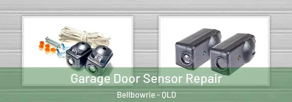  Garage Door Sensor Repair Bellbowrie - QLD