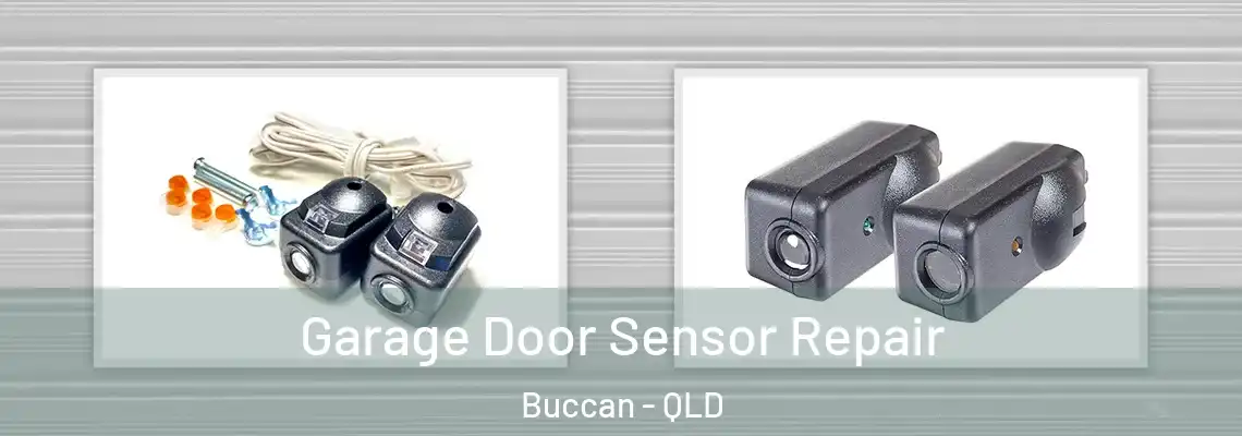 Garage Door Sensor Repair Buccan - QLD