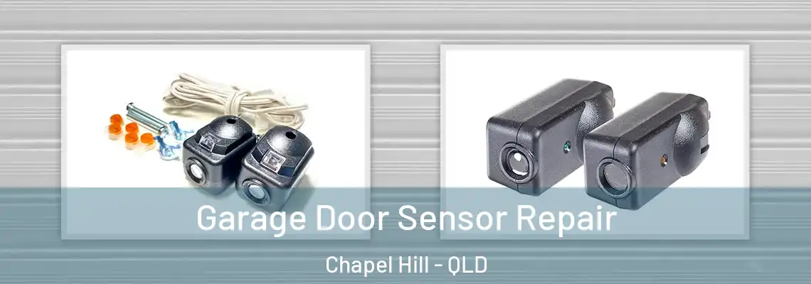 Garage Door Sensor Repair Chapel Hill - QLD