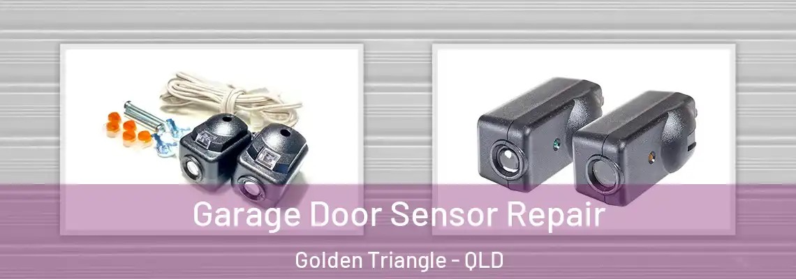  Garage Door Sensor Repair Golden Triangle - QLD