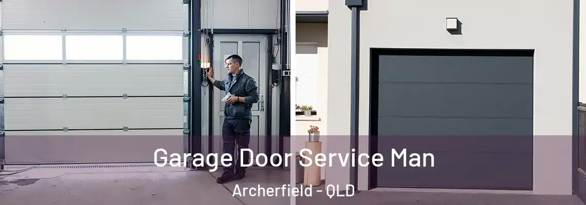 Garage Door Service Man Archerfield - QLD