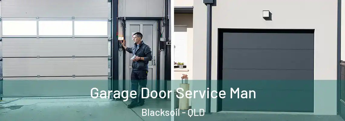 Garage Door Service Man Blacksoil - QLD