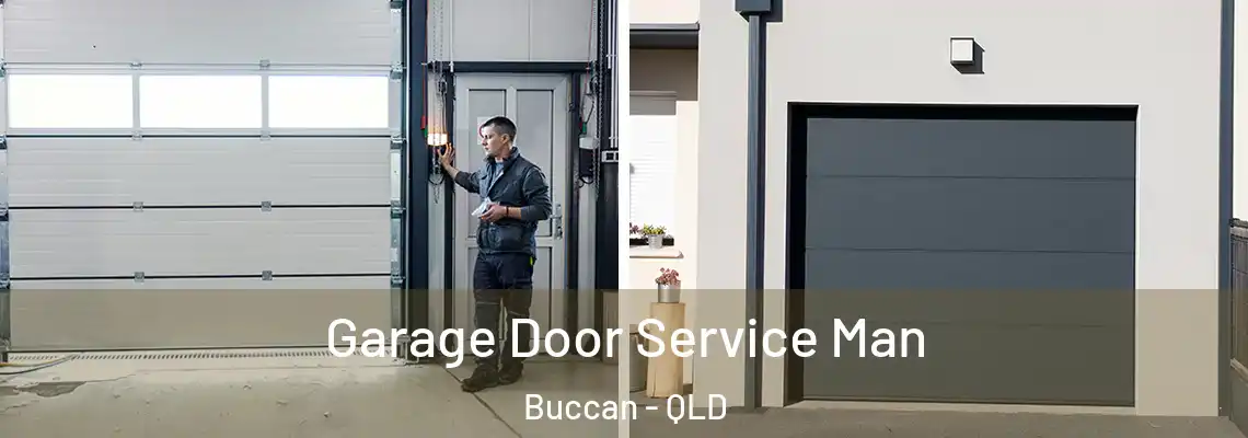  Garage Door Service Man Buccan - QLD
