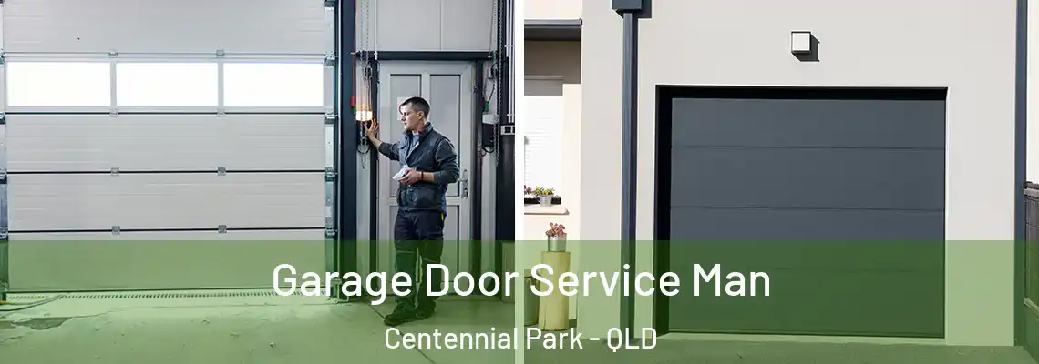 Garage Door Service Man Centennial Park - QLD