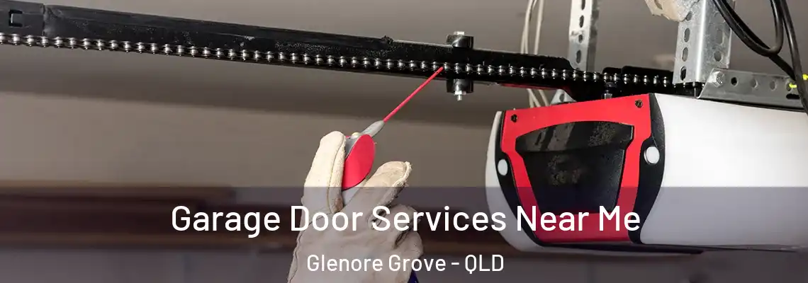 Garage Door Services Near Me Glenore Grove - QLD