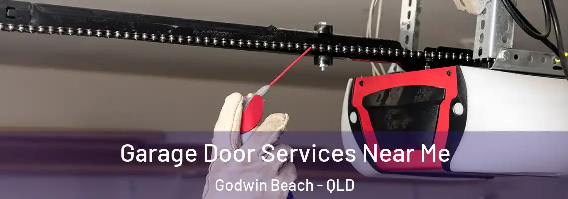  Garage Door Services Near Me Godwin Beach - QLD