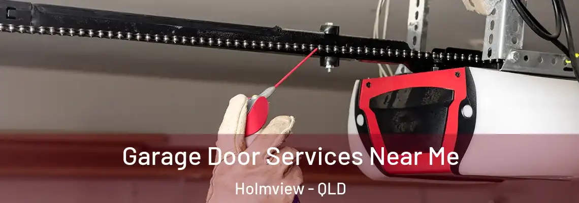  Garage Door Services Near Me Holmview - QLD
