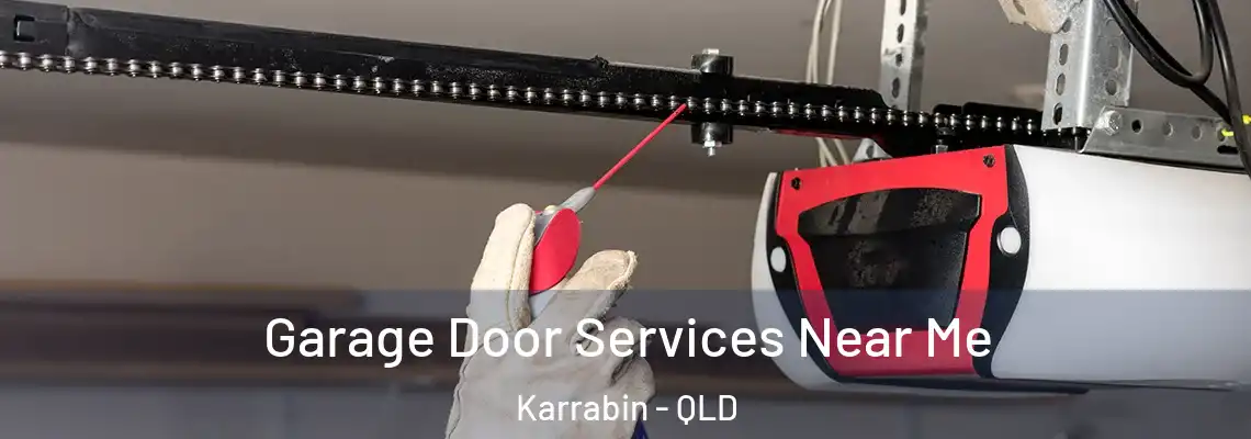  Garage Door Services Near Me Karrabin - QLD