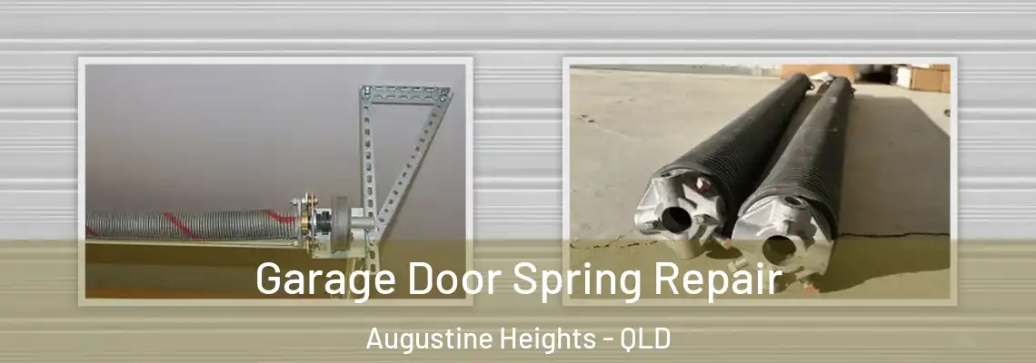 Garage Door Spring Repair Augustine Heights - QLD