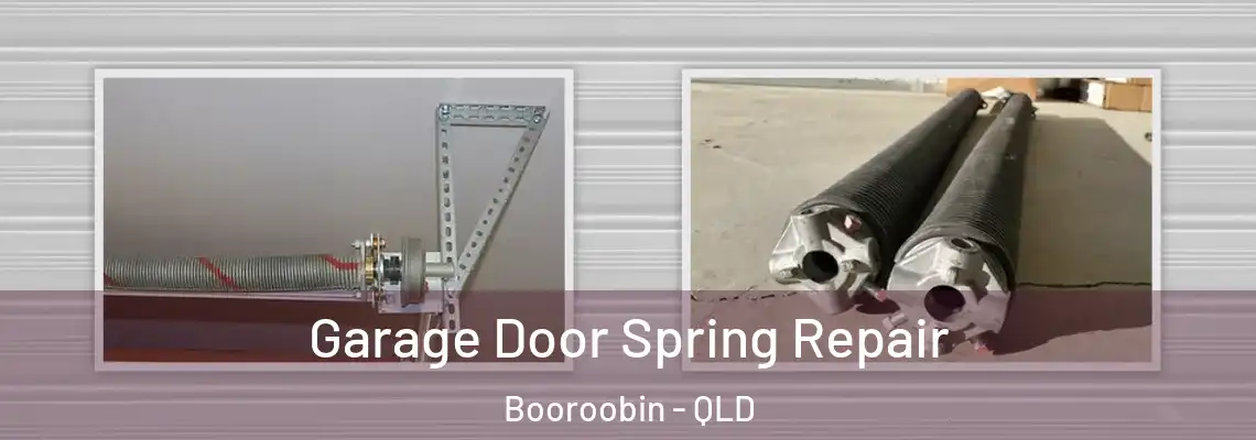  Garage Door Spring Repair Booroobin - QLD