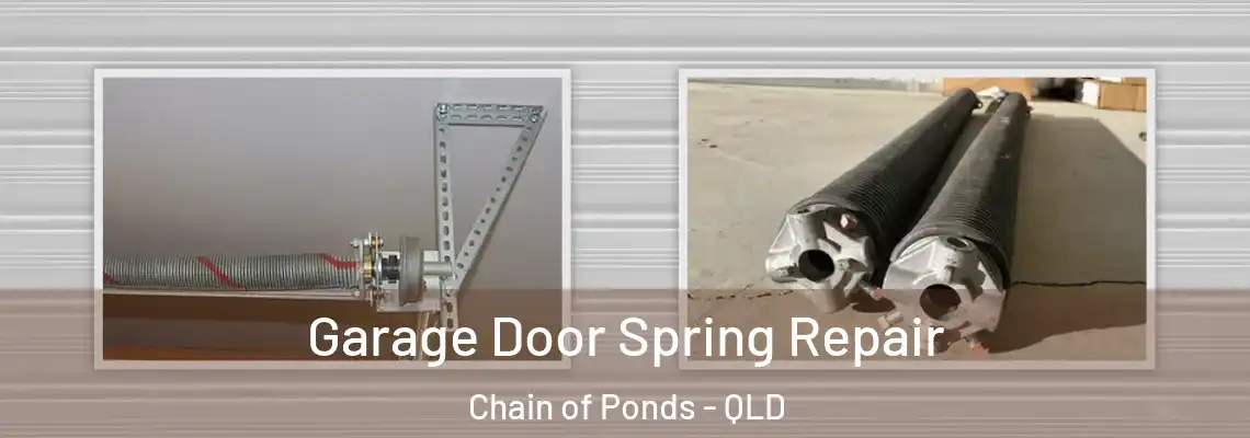  Garage Door Spring Repair Chain of Ponds - QLD