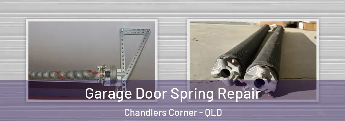 Garage Door Spring Repair Chandlers Corner - QLD