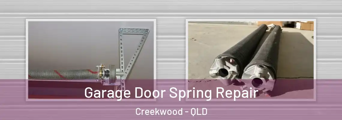  Garage Door Spring Repair Creekwood - QLD
