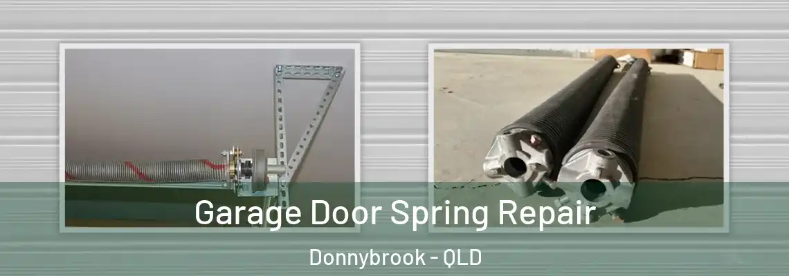  Garage Door Spring Repair Donnybrook - QLD