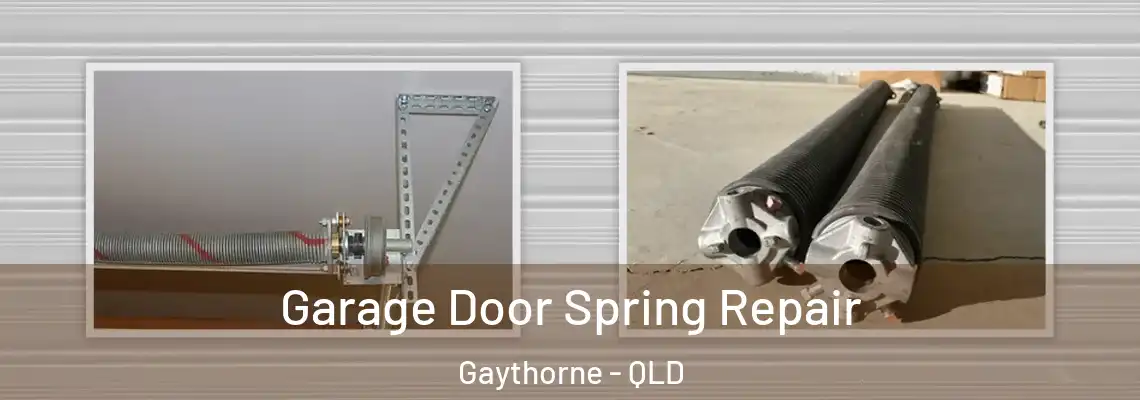 Garage Door Spring Repair Gaythorne - QLD