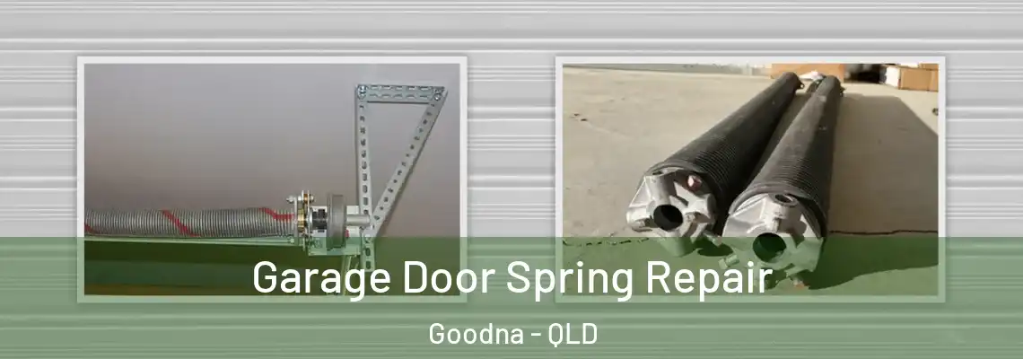 Garage Door Spring Repair Goodna - QLD