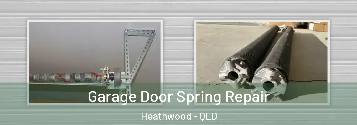 Garage Door Spring Repair Heathwood - QLD