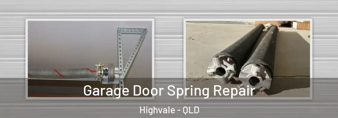  Garage Door Spring Repair Highvale - QLD