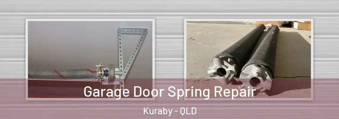  Garage Door Spring Repair Kuraby - QLD