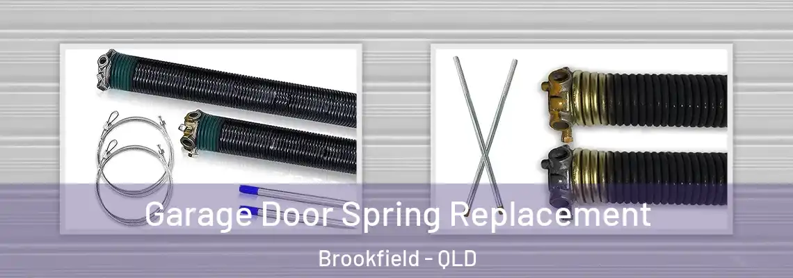  Garage Door Spring Replacement Brookfield - QLD