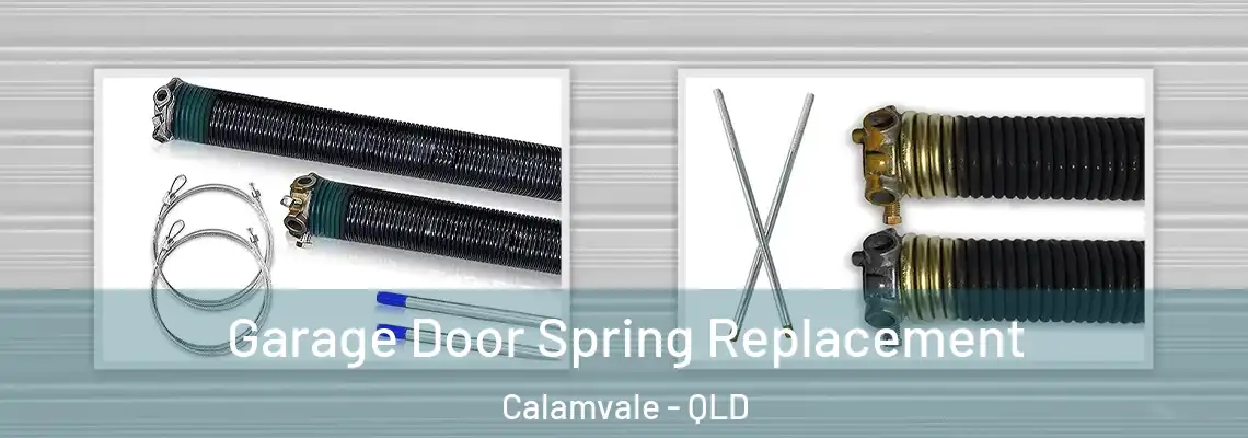 Garage Door Spring Replacement Calamvale - QLD