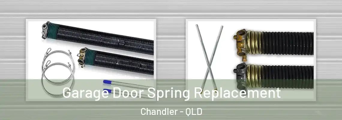  Garage Door Spring Replacement Chandler - QLD