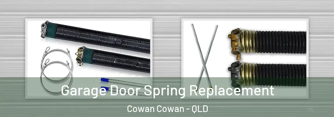  Garage Door Spring Replacement Cowan Cowan - QLD