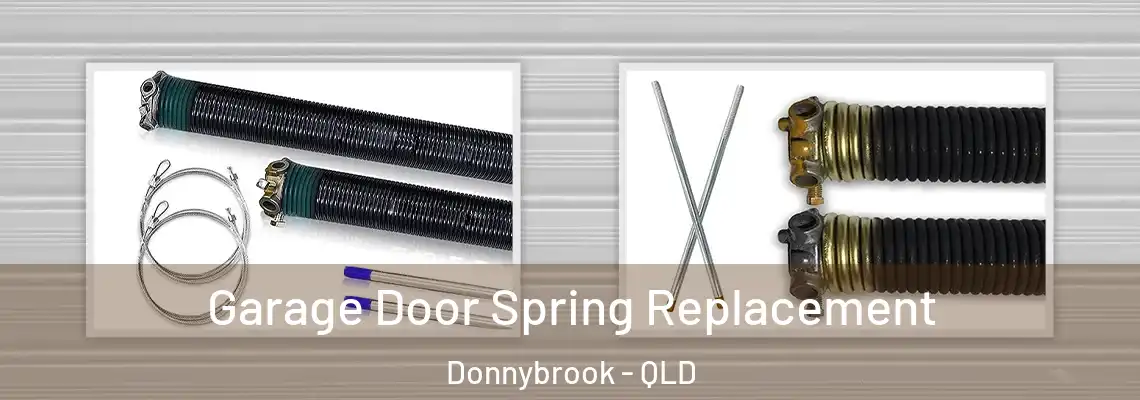  Garage Door Spring Replacement Donnybrook - QLD