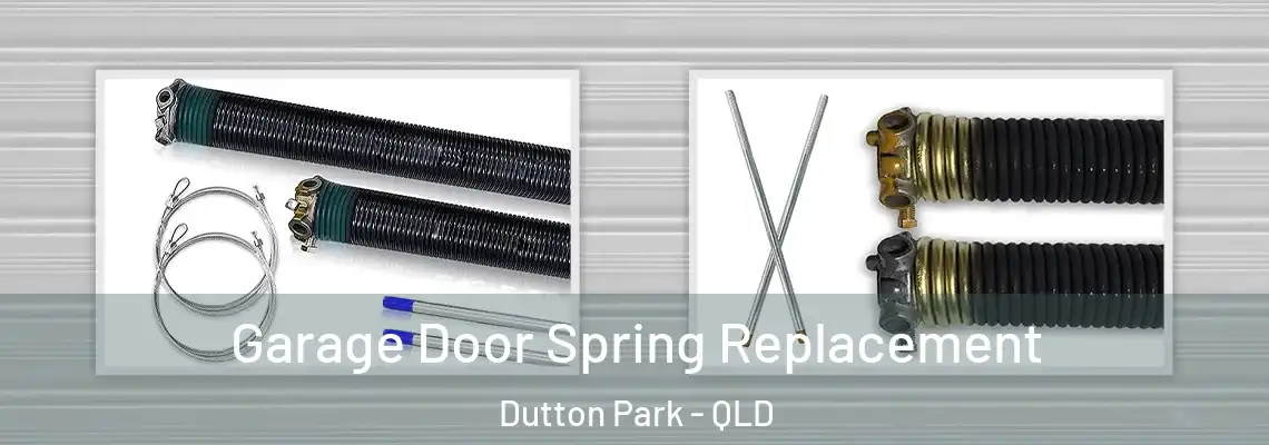 Garage Door Spring Replacement Dutton Park - QLD