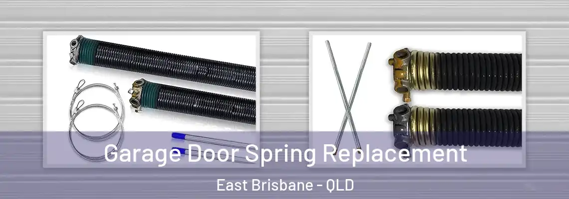  Garage Door Spring Replacement East Brisbane - QLD