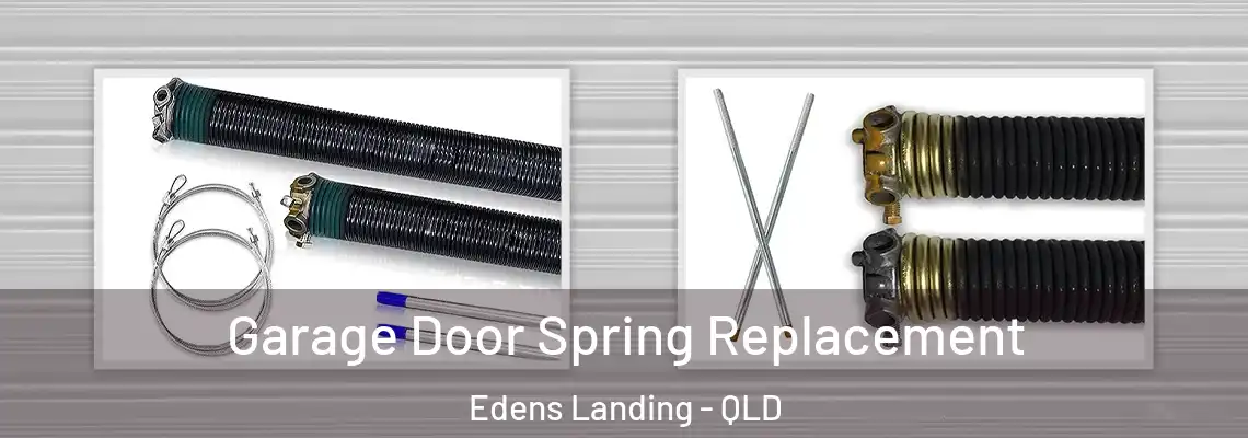  Garage Door Spring Replacement Edens Landing - QLD