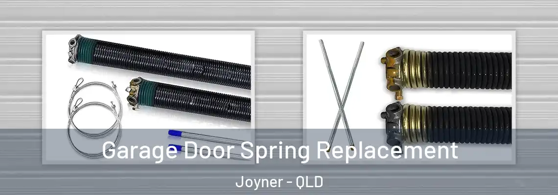 Garage Door Spring Replacement Joyner - QLD