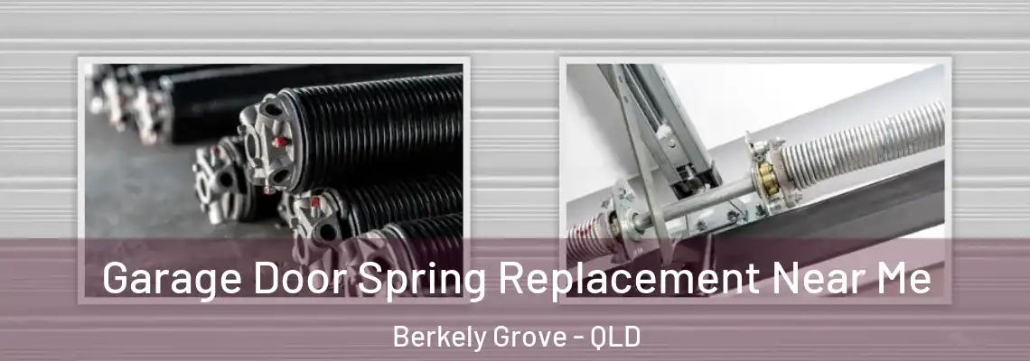  Garage Door Spring Replacement Near Me Berkely Grove - QLD