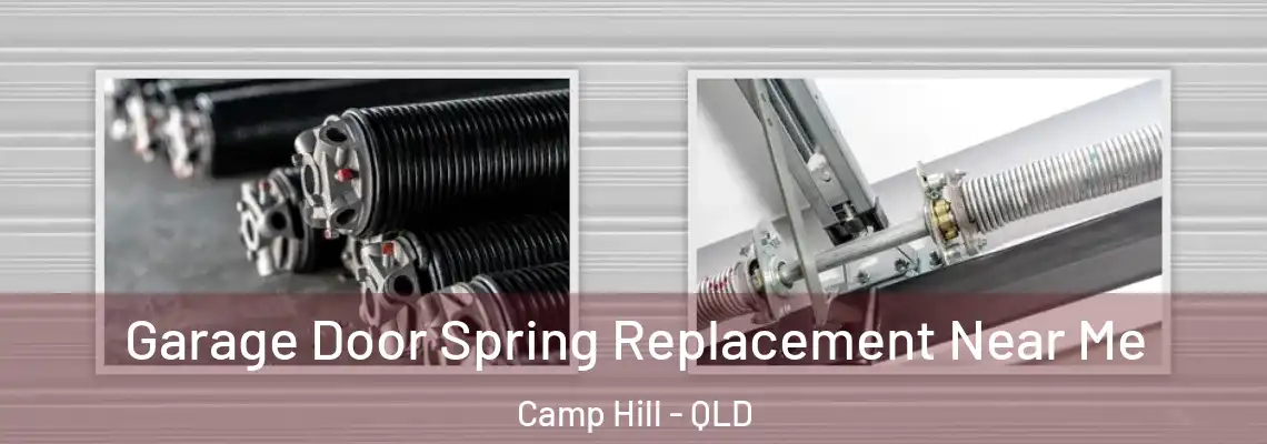 Garage Door Spring Replacement Near Me Camp Hill - QLD