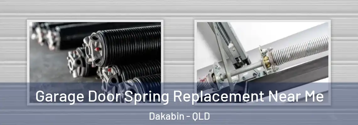  Garage Door Spring Replacement Near Me Dakabin - QLD