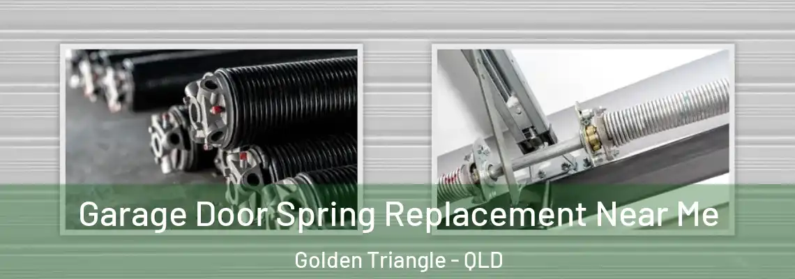  Garage Door Spring Replacement Near Me Golden Triangle - QLD