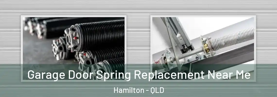 Garage Door Spring Replacement Near Me Hamilton - QLD
