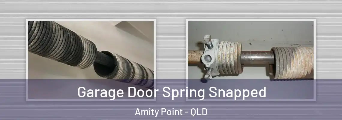 Garage Door Spring Snapped Amity Point - QLD
