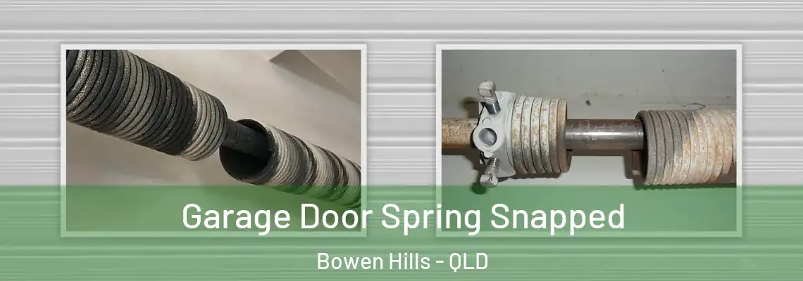 Garage Door Spring Snapped Bowen Hills - QLD