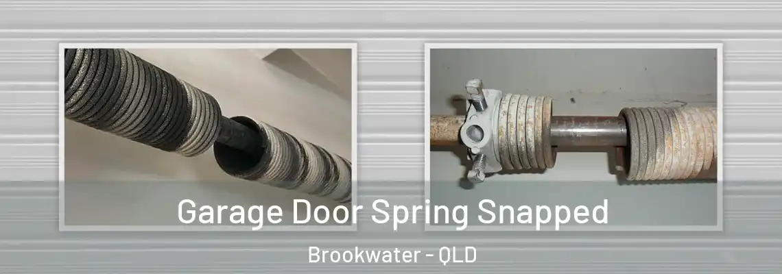 Garage Door Spring Snapped Brookwater - QLD
