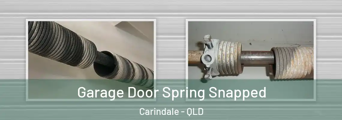 Garage Door Spring Snapped Carindale - QLD