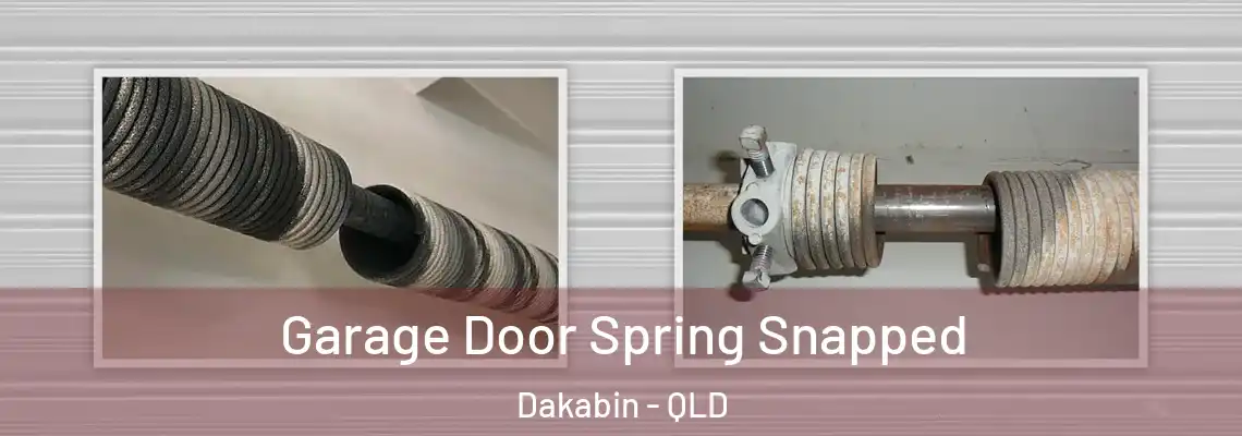  Garage Door Spring Snapped Dakabin - QLD