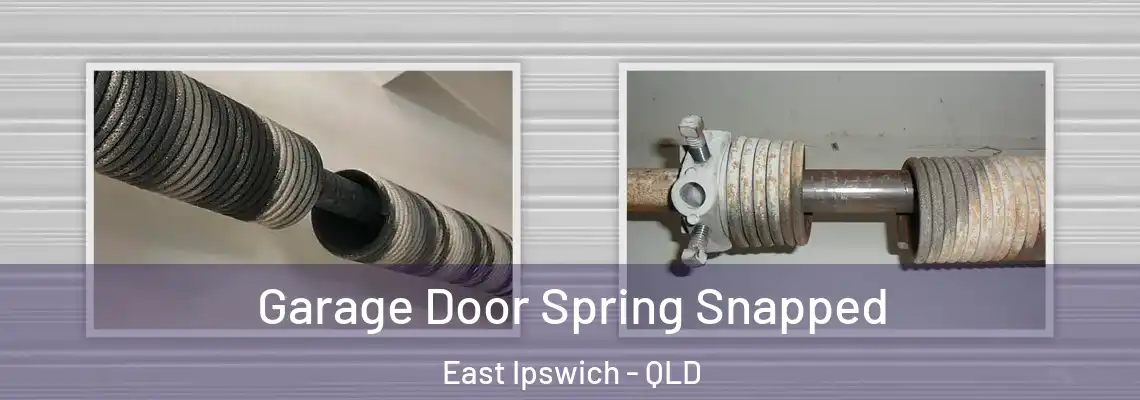  Garage Door Spring Snapped East Ipswich - QLD