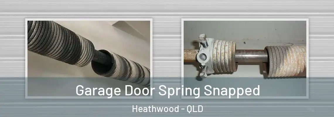  Garage Door Spring Snapped Heathwood - QLD