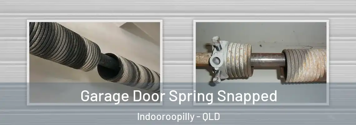  Garage Door Spring Snapped Indooroopilly - QLD