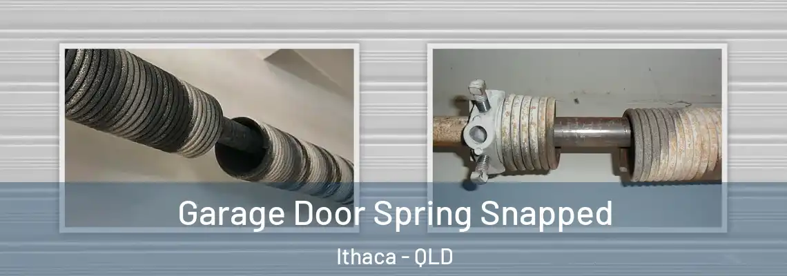 Garage Door Spring Snapped Ithaca - QLD
