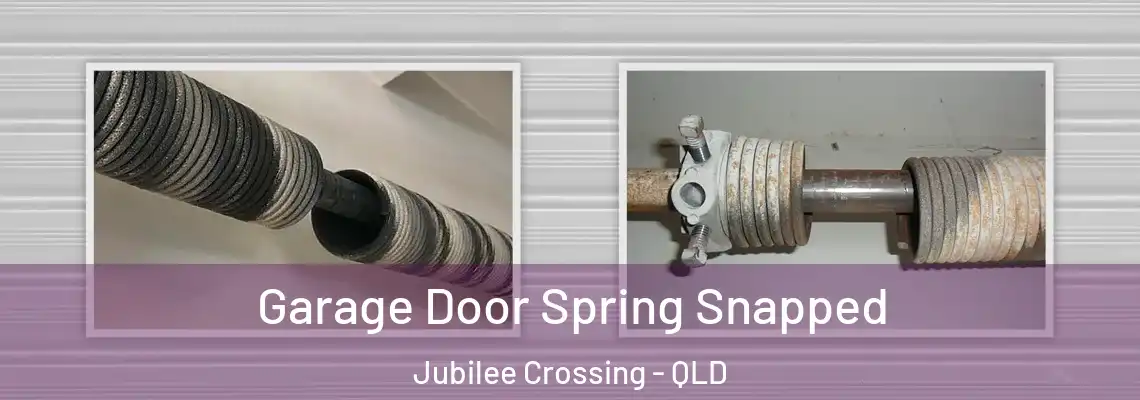  Garage Door Spring Snapped Jubilee Crossing - QLD